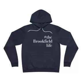 #thebrookfieldlife Unisex Sponge Fleece Pullover Hoodie